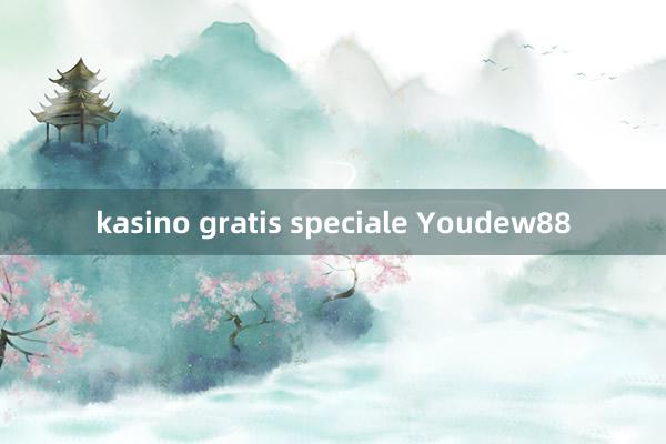 kasino gratis speciale Youdew88